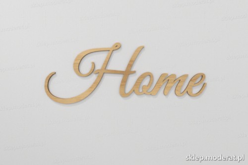 ''Home'' napis ścienny wycięty laserem ze sklejki brzozowej