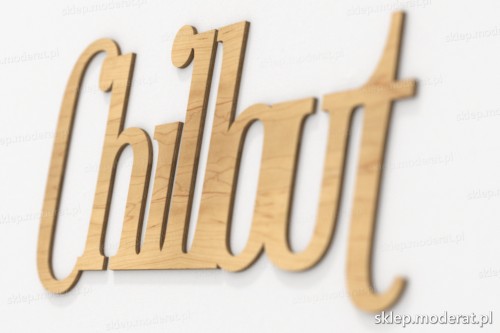 napis dekoracyjny Chillout - drewniane litery ze sklejki