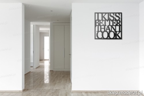napis 3d I kiss better than i cook pomysł na pustą ścianę